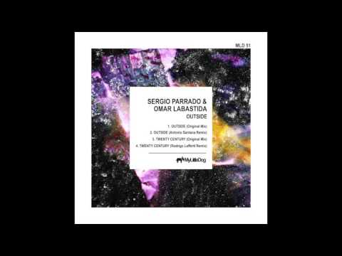 Sergio Parrado  & Omar  Labastida - Outside (Original Mix)