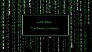 Mark Brown - The Journey Continues