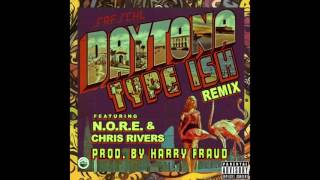 The Kid Daytona - Type Ish Remix (Feat. N.O.R.E. & Chris Rivers)