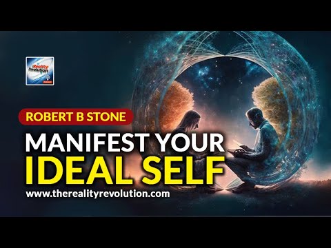Robert B  Stone Manifest Your Ideal Self