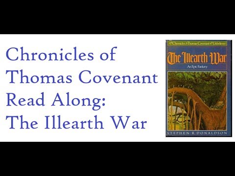 Chronicles of Thomas Covenant Read Along The Illearth War