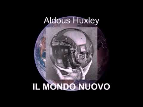 Il mondo nuovo - Aldous Huxley - Puntate 1-5 - Audiolibro