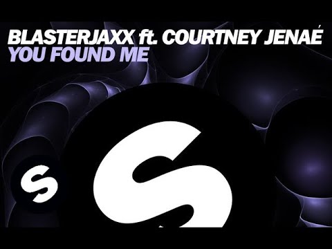 Blasterjaxx ft. Courtney Jenaé - You Found Me (Extended Mix)