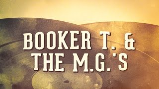 Booker T. & The MG's, Vol. 1 « Les idoles américaines du rhythm and blues » (Album complet)