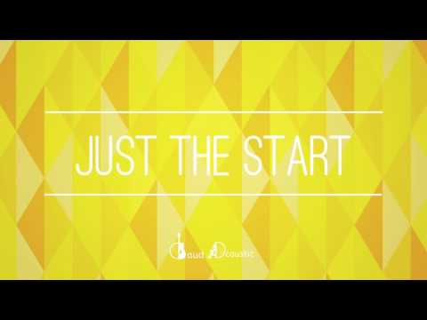 JUST THE START  [Audio] - BaudAcoustic