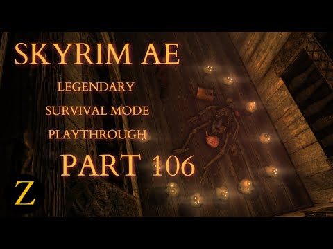 Skyrim Anniversary Edition / Legendary Difficulty Survival Mode Part 106 - Ralis Being Ralis