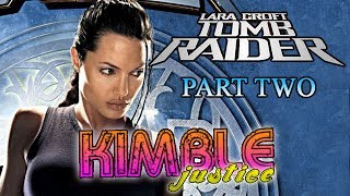 Tomb Raider Series Review - Part 2 - The Films + Angel of Darkness - Kimble Justice