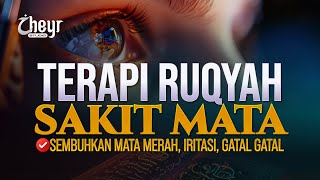 Download lagu AYAT AL QURAN SEMBUHKAN SAKIT MATA - GATAL GATAL - IRITASI - MATA MERAH mp3