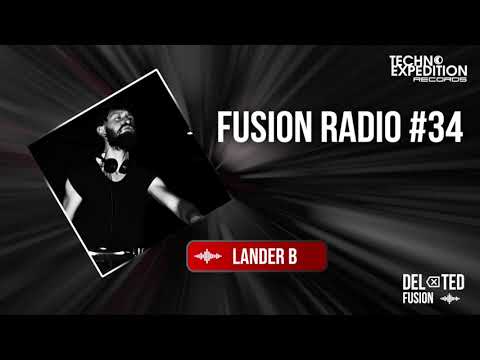 FUSION RADIO #34 pres. LANDER B (Techno Mix 2021)