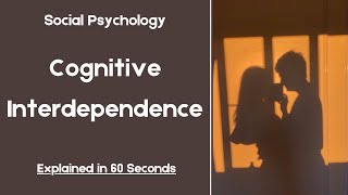 Cognitive Interdependence Explained