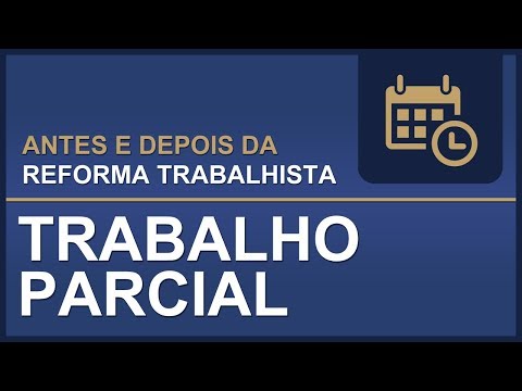 TST – Antes e Depois da Reforma Trabalhista – Trabalho Parcial