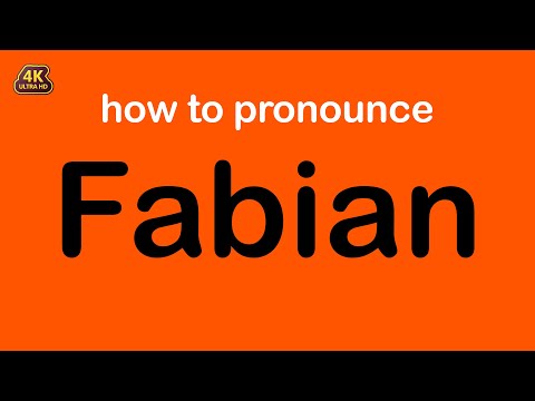 how to pronounce Fabian correctly