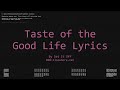 Set It Off Taste Of The Good Life Lyrics