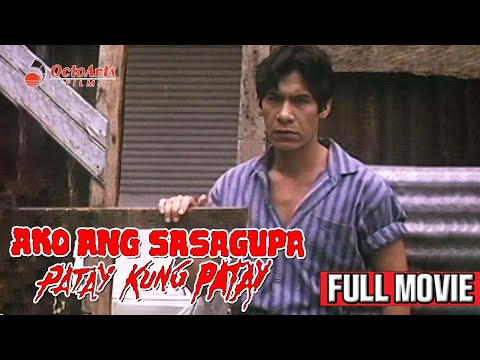 AKO ANG SASAGUPA: PATAY KUNG PATAY | Full Movie | Boy Fernandez, Leni Santos