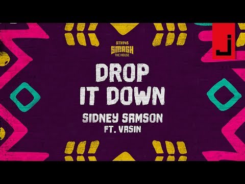 Sidney Samson - Drop It Down (OFFICIAL AUDIO)