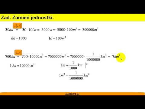 Zamiana jednostek - Hektary na ary, ary na metry kwadratowe, ha na kilometry kw - Matfiz24.pl