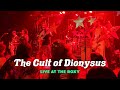 The Cult Of Dionysus The Orion Experience LIVE At The Roxy