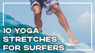 Yoga For Surfing - 10 Simple Poses You NEED To Know 🙏 (All Levels) | Stoked For Travel