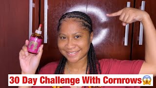 30 Day Hair Growth Challenge With Canvas Beauty Serum On My Cornrows