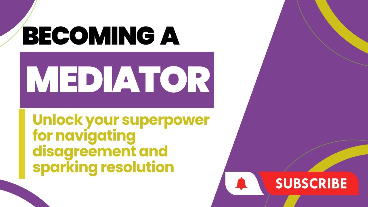 Becoming a Mediator