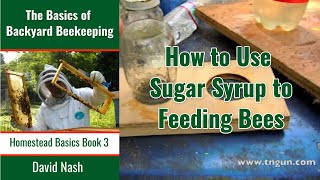 How to Use Sugar Syrup for Beekeeping