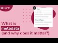 What Is Metadata And Why Does It Matter