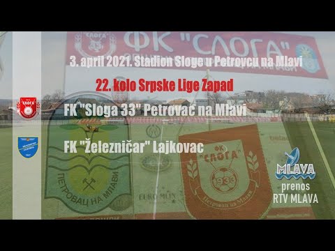 FK Sloga 33 - FK Železničar // Prenos utakmice 03. april 2021.