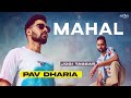 MAHAL - Pav Dharia x Jogi Taggar x Savvy Singh  | New Punjabi Songs 2021 | Saga Music Songs