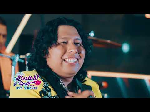 BERTHA AYALA Y SU GRUPO SON VIRALES