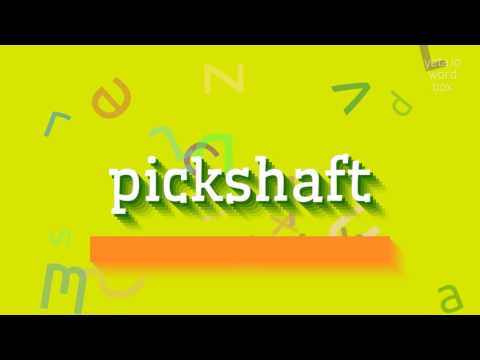 PICKSHAFT - HOW TO PRONOUNCE IT? #pickshaft