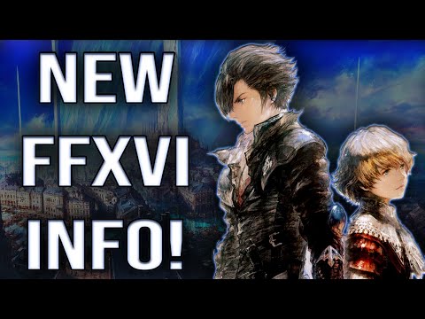 NEW Final Fantasy XVI Info Revealed! More Character Info!