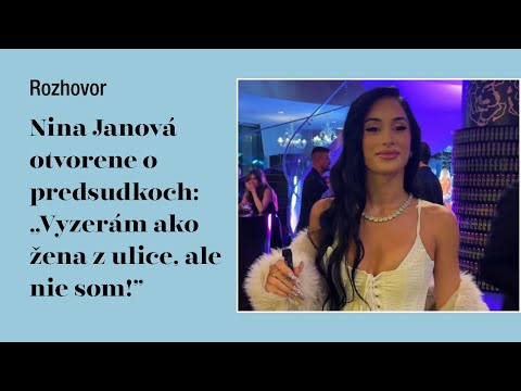 Nina Janová otvorene o predsudkoch: „Vyzerám ako žena z ulice, ale nie som!”