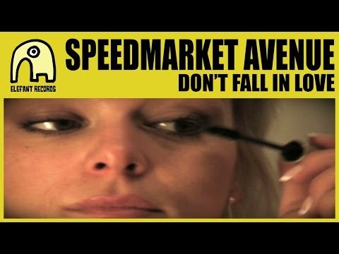 SPEEDMARKET AVENUE - Don't Fall In Love [Official]
