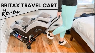 BRITAX TRAVEL CART REVIEW | HOW TO FLY WITH CARSEATS | BABY GEAR | MOM HACKS | SUMMER WINTER MOM