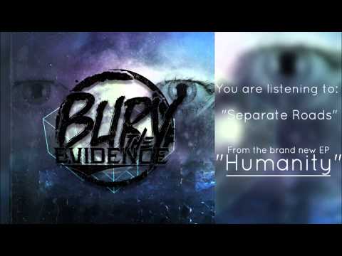 Bury The Evidence - Separate Roads