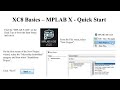XC8 Basics - MPLAB Quick Start XC8 Basics - MPLAB Quick Start
