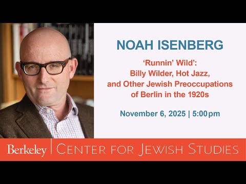 'Runnin' Wild': Billy Wilder, Hot Jazz, and Other Jewish Preoccupations of Berlin in the 1920s