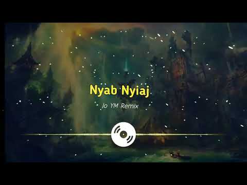 Nyaj Nyiaj Remix- NujSua Xyooj SPX|| Jo YM