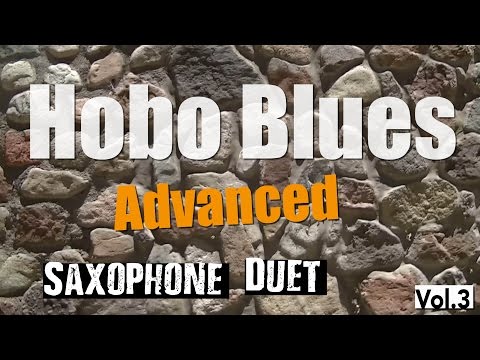Jazz Duets -'Hobo Blues' - Advanced  Sax Duet in F
