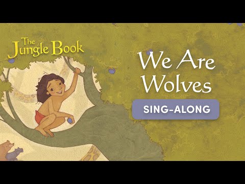 We Are Wolves  - The Jungle Book School - Sing Along