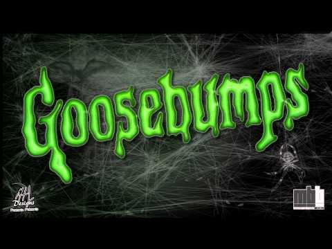 Goosebumps - Visionary, Ft. XL & Castle 9