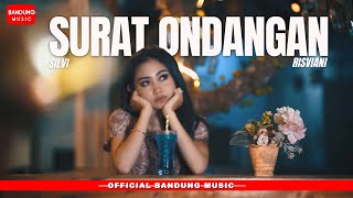 Download lagu SURAT ONDANGAN - SILVI RISVIANI [ BM] mp3