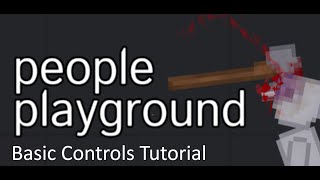 Basic Controls People playground Tutorial #1