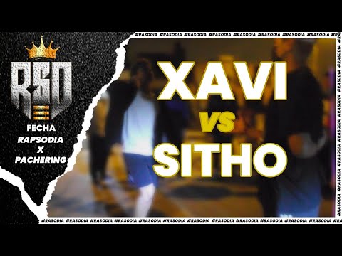 SITHO VS XAVI (OCTAVOS) - AUDICIÓN NACIONAL PACHERING X RAPSODIA 2021