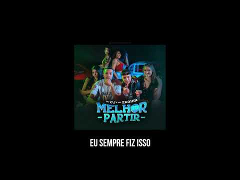 MC CJ e MC Zaquin - Melhor tu partir - Tipografia/Letra