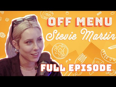 Stevie Martin | Off Menu with Ed Gamble and James Acaster Podcast | Full episode