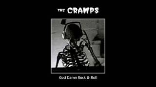 God Damn Rock & Roll - The Cramps