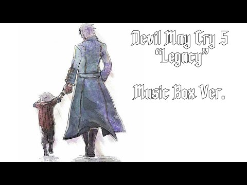 [1hour]Legacy - Main Theme - (Music Box Version) | DMC 5 Remixes