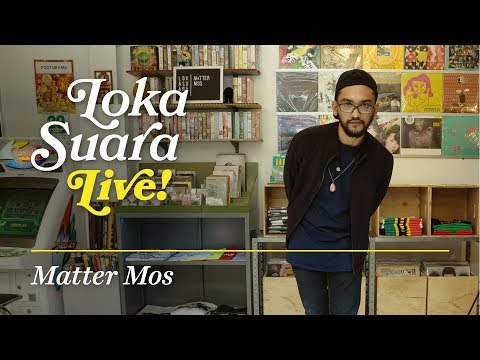 Loka Suara Live: Matter Mos