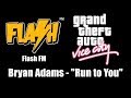 GTA: Vice City - Flash FM | Bryan Adams - "Run to You"